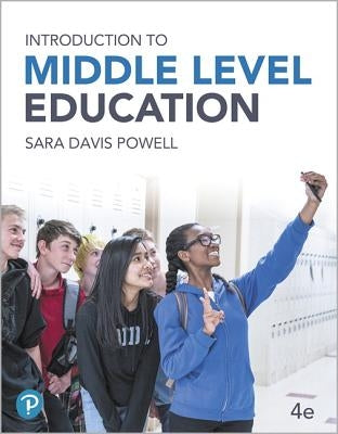 Introduction to Middle Level Education by Powell, Sara