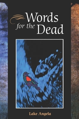 Words for the Dead by Shavin, Julie Kim