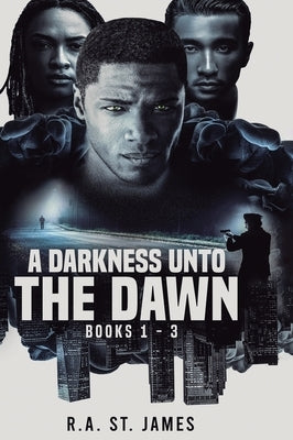 A Darkness Unto The Dawn by St James, R. a.