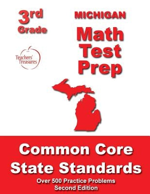Michigan 3rd Grade Math Test Prep: Common Core State Standards by Treasures, Teachers'