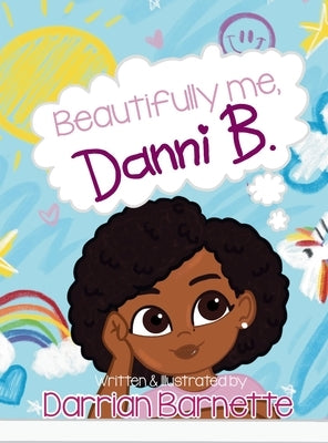 Beautifully Me, Danni B. by Barnette, Darrian