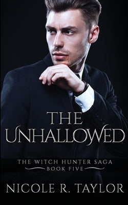 The Unhallowed by Taylor, Nicole R.