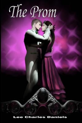 The Prom by Daniels, Lee Charles