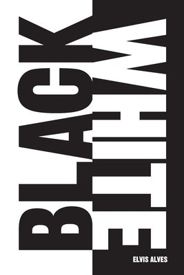 Black/White: We Are Not Panic (Pandemic) Free by Alves, Elvis