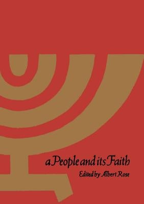 A People and its Faith by Rose, Albert