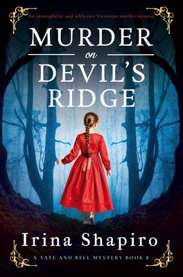 Murder on Devil's Ridge: An Atmospheric and Addictive Victorian Murder Mystery by Shapiro, Irina