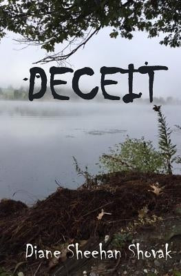 Deceit by Shovak, Diane Sheehan