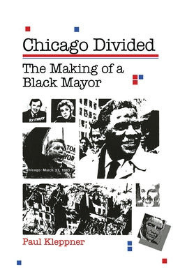 Chicago Divided by Kleppner, Paul