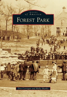 Forest Park by Corrigan, Don H.