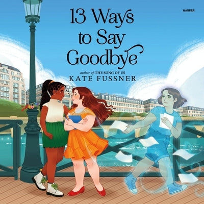 13 Ways to Say Goodbye by Fussner, Kate