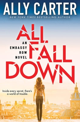 All Fall Down (Embassy Row, Book 1): Book One of Embassy Row Volume 1 by Carter, Ally