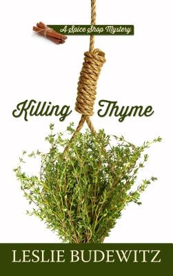 Killing Thyme by Budewitz, Leslie
