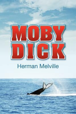 Moby Dick by Melville, Herman