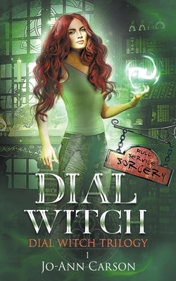 Dial Witch by Carson, Jo-Ann