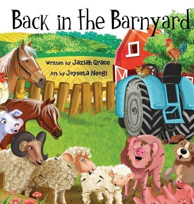 Back in the Barnyard by Grace, Jaziah