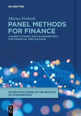 Panel Methods for Finance: A Guide to Panel Data Econometrics for Financial Applications by Verbeek, Marno