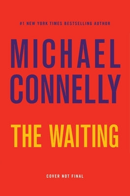 The Waiting by Connelly, Michael