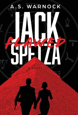 Jack Spetza - Flawed by Warnock, A. S.
