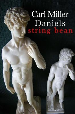 string bean by Daniels, Carl Miller