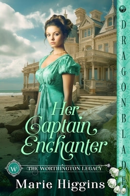 Her Captain Enchanter by Higgins, Marie