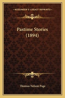Pastime Stories (1894) by Page, Thomas Nelson