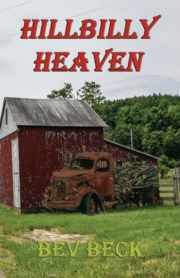 Hillbilly Heaven by Beck, Bev
