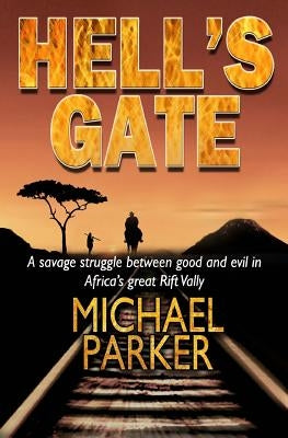 Hell's Gate by Parker, Michael