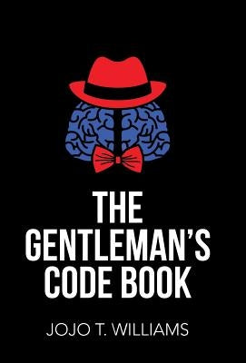 The Gentleman's Code Book by Williams, Jojo T.