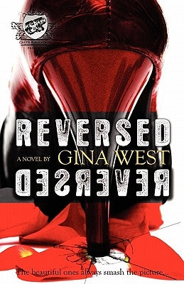 Reversed (The Cartel Publications Presents) by West, Gina