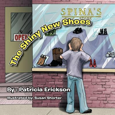 The Shiny New Shoes by Erickson, Patricia
