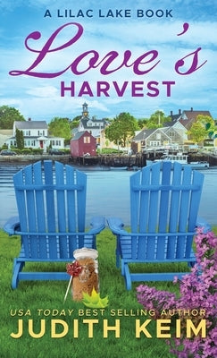 Love's Harvest: A Lilac Lake Book by Keim, Judith