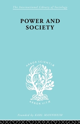 Power & Society Ils 50 by Harold D. Lasswell