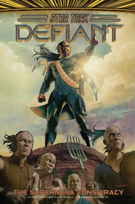 Star Trek: Defiant, Vol. 4: The Supernova Conspiracy by Cantwell, Christopher