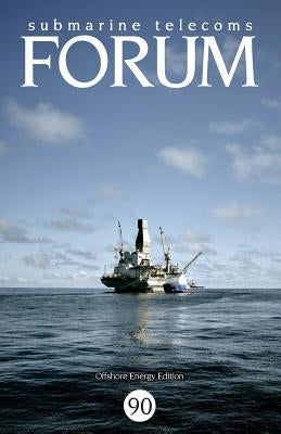 Submarine Telecoms Forum #90 by Submarine Telecoms Forum