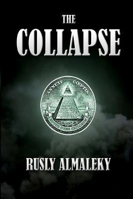 The Collapse by Rusly, Almaleky