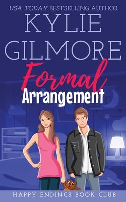 Formal Arrangement by Gilmore, Kylie