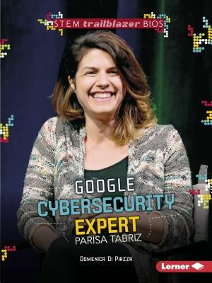 Google Cybersecurity Expert Parisa Tabriz by Di Piazza, Domenica