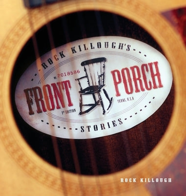 Rock Killough's Front Porch Stories by Killough, Rock