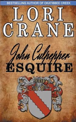 John Culpepper, Esquire by Crane, Lori