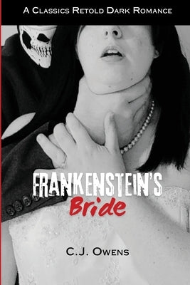 Frankenstein's Bride by Owens, Candace J.