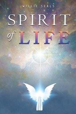 Spirit of Life by Seals, Willie