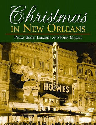 Christmas in New Orleans by Laborde, Peggy Scott