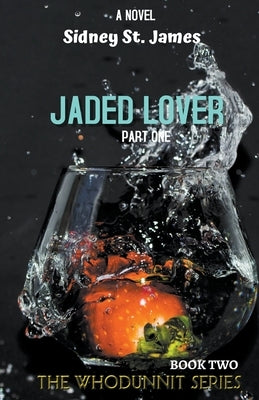 Jaded Lover - Things Are Getting Heavy by James, Sidney St