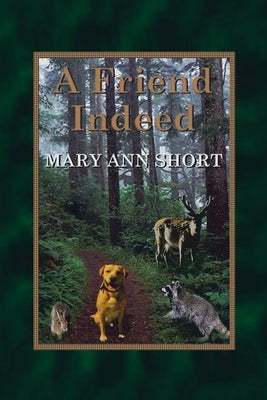 A Friend Indeed by Short, Mary Ann