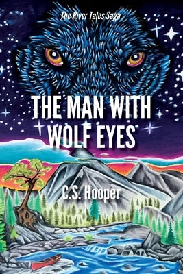 The Man With Wolf Eyes by Hooper, C. S.