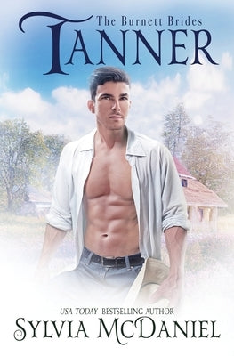 Tanner: Contemporary Western Romance by McDaniel, Sylvia