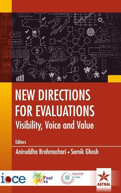 New Directions for Evaluations: Visibility Voice and Value by Brahmachari, Aniruddha