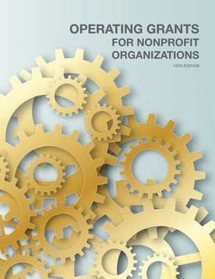 Operating Grants for Nonprofit Organizations by Schafer, Louis S.