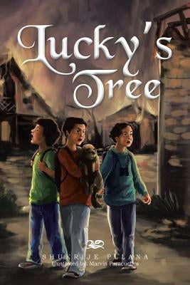 Lucky's Tree by Pllana, Shukrije