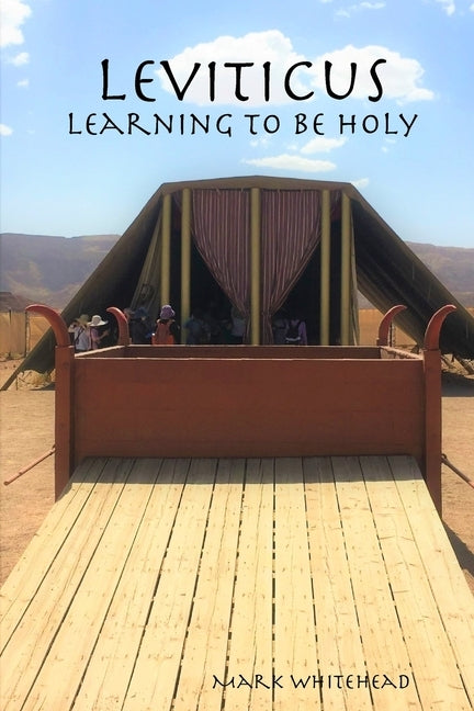 Leviticus: Learning to Be Holy by Whitehead, Mark